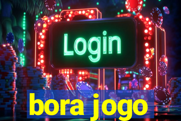 bora jogo